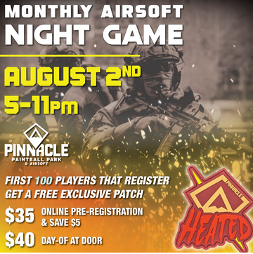TICKET: Pinnacle Monthly Airsoft Night Game - August 2nd 5-11pm